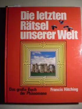 Couverture du produit · Die letzten Rätsel unserer Welt : das große Buch der Phänomene.