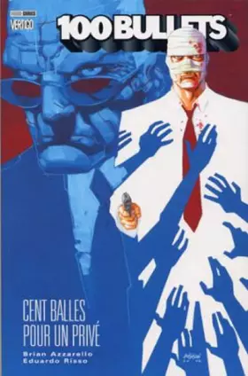 Couverture du produit · 100 Bullets, Tome 7 : Cent balles pour un privé