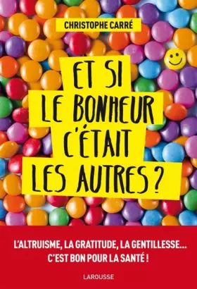 Couverture du produit · Et si le bonheur c'était les autres ?