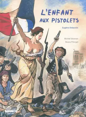 Couverture du produit · L'enfant aux pistolets : Eugène Delacroix