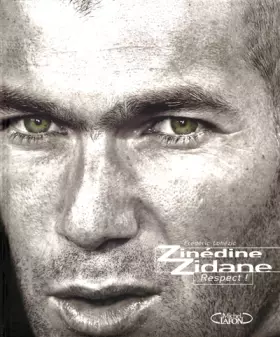 Couverture du produit · Zinédine Zidane : Respect !