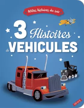 Couverture du produit · 3 histoires de véhicules