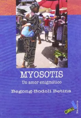 Couverture du produit · Myosotis: Un amor enigmático (Narrativa)