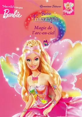 Couverture du produit · BARBIE FAIRYTOP MAGIE ARC CIEL