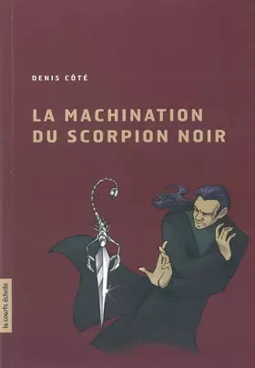 Couverture du produit · La machination du scorpion noir