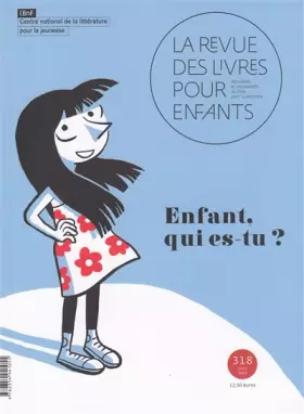 Couverture du produit · La revue des livres pour enfants: Enfant qui es-tu ?
