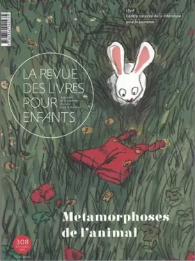 Couverture du produit · La revue des livres pour enfants: Métamorphoses de l’animal