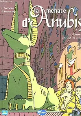 Couverture du produit · La menace d'anubis.