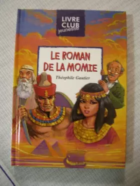 Couverture du produit · Le roman de la momie