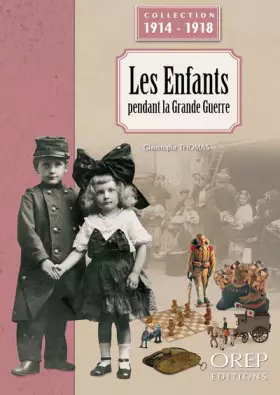Couverture du produit · Les enfants dans la Grande Guerre