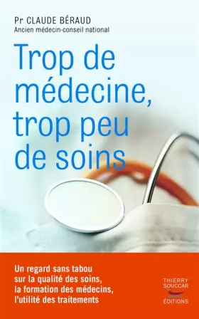 Couverture du produit · Trop de médecine, trop peu de soins