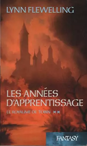 Couverture du produit · Le royaume de Tobin, Tome 2 : Les années d'apprentissage
