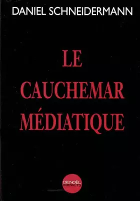 Couverture du produit · Le Cauchemar médiatique