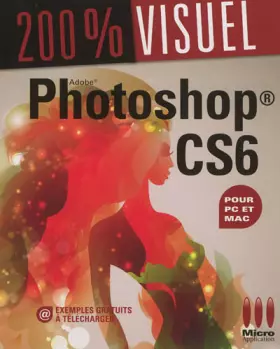 Couverture du produit · 200%VISUEL PHOTOSHOP CS6