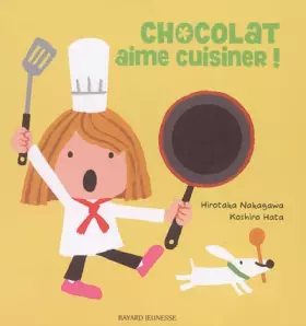 Couverture du produit · Chocolat aime cuisiner !