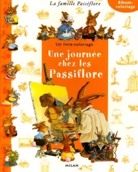 Couverture du produit · Une Journee Chez Les Passiflore