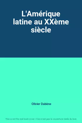 Couverture du produit · L'Amérique latine au XXème siècle