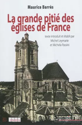 Couverture du produit · LA GRANDE PITIE DES EGLISES DE FRANCE