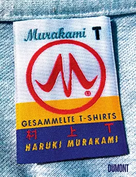 Couverture du produit · Murakami T: Gesammelte T-Shirts