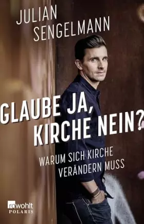 Couverture du produit · Glaube ja, Kirche nein?: Warum sich Kirche verändern muss