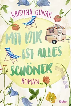 Couverture du produit · Mit dir ist alles schöner: Roman