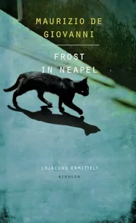Couverture du produit · Frost in Neapel: Lojacono ermittelt in Neapel: Italien-Krimi