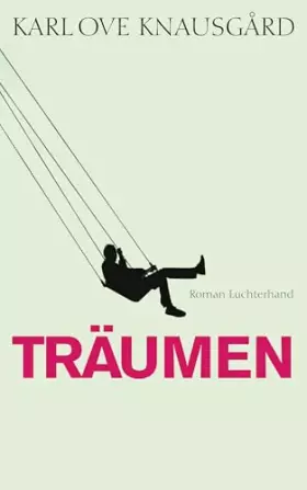 Couverture du produit · Träumen: Roman (Das autobiographische Projekt, Band 5)