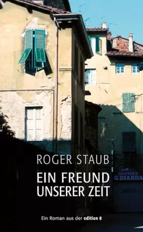 Couverture du produit · Ein Freund unserer Zeit: Roman