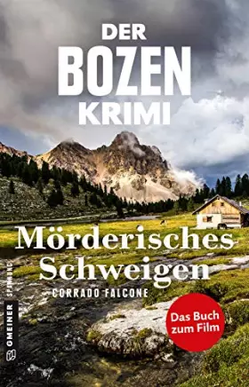 Couverture du produit · Der Bozen-Krimi: Mörderisches Schweigen - Gegen die Zeit (Kriminalromane im GMEINER-Verlag): Das Buch zum Film (Kommissarin Son