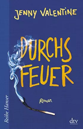 Couverture du produit · Durchs Feuer: Roman (Reihe Hanser)