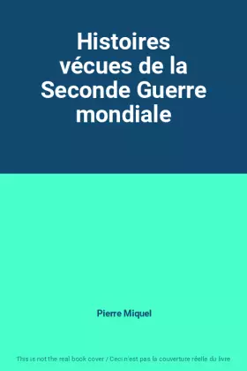 Couverture du produit · Histoires vécues de la Seconde Guerre mondiale
