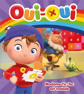 Couverture du produit · Oui-Oui - Madame Tic-Tac est cassée