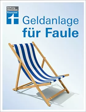 Couverture du produit · Geldanlage für Faule: 4., aktualisierte Auflage