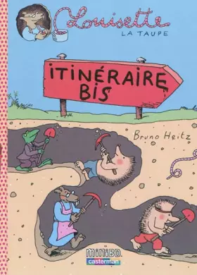 Couverture du produit · Louisette la taupe, Tome 7 : Itinéraire bis