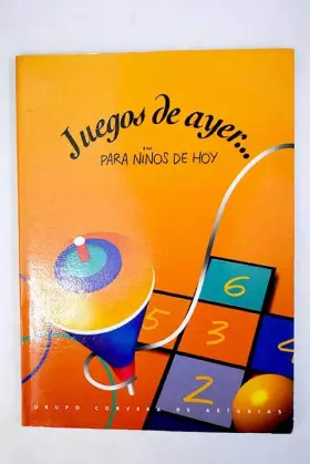 Couverture du produit · Juegos de ayer-- para niños de hoy