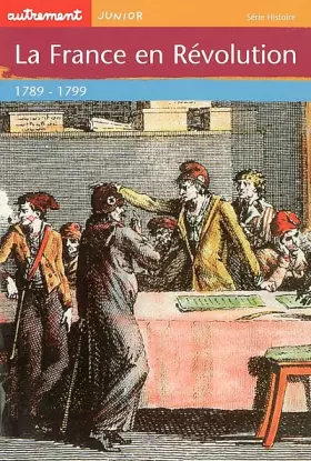 Couverture du produit · La France en Révolution : 1789-1799