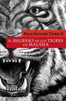 Couverture du produit · El regreso de los Tigres de Malasia (Autores Españoles e Iberoamericanos)