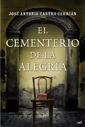 Couverture du produit · El cementerio de la Alegría (MR Narrativa)