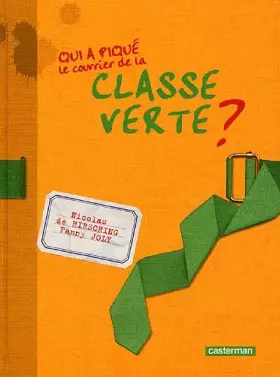 Couverture du produit · Qui a piqué le courrier de la classe verte ?