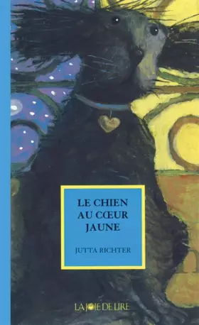 Couverture du produit · Le Chien au coeur jaune