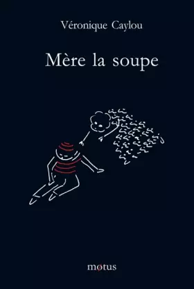 Couverture du produit · Mère la soupe