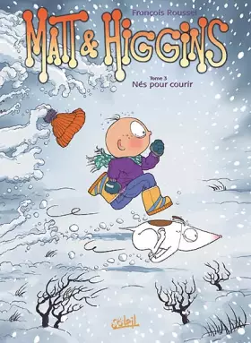 Couverture du produit · Matt & Higgins, Tome 3 : Nés pour courir