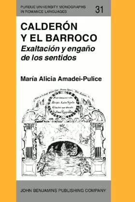 Couverture du produit · Calderón y el Barroco: Exaltación y engaño de los sentidos: 31