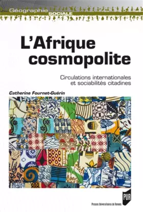 Couverture du produit · L'Afrique cosmopolite: Circulations internationales et sociabilités citadines