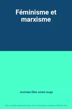 Couverture du produit · Féminisme et marxisme