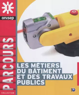 Couverture du produit · Les métiers du batiment et des travaux publics