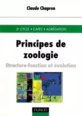 Couverture du produit · PRINCIPES DE ZOOLOGIE. Structure-fonction et évolution, 2ème cycle, CAPES et Agrégation.