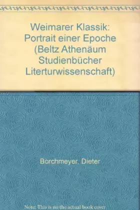 Couverture du produit · Weimarer Klassik. Portrait einer Epoche