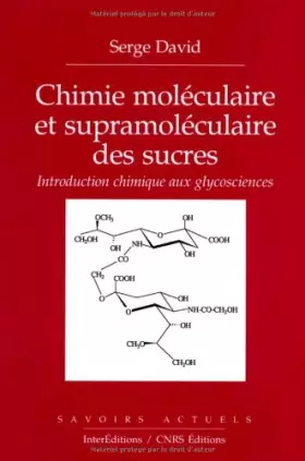 Couverture du produit · Chimie moléculaire et supramoléculaire des sucres : Introduction chimique aux glycosciences