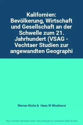 Couverture du produit · Kalifornien: Bevölkerung, Wirtschaft und Gesellschaft an der Schwelle zum 21. Jahrhundert (VSAG - Vechtaer Studien zur angewand